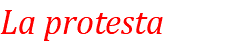 La protesta