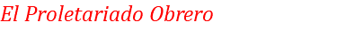 El Proletariado Obrero