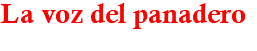 La voz del panadero
